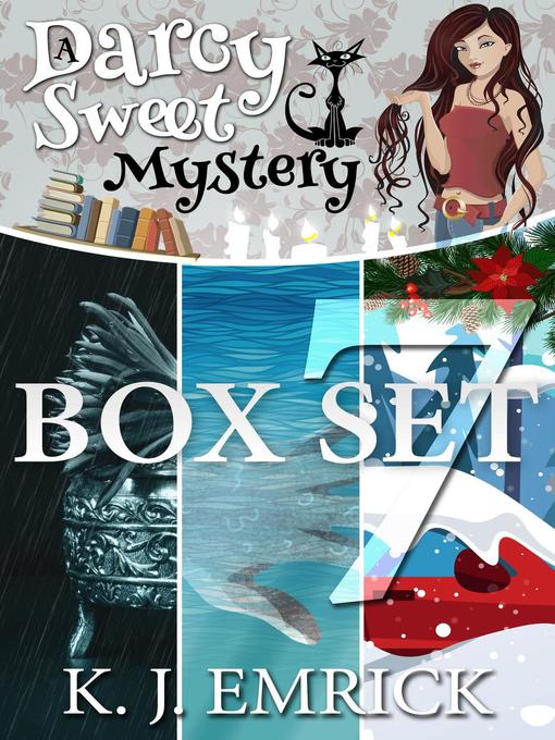 Title details for A Darcy Sweet Mystery Box Set Seven by K.J. Emrick - Available